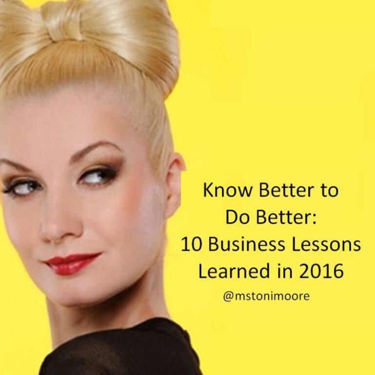 Know Better to Do Better in Business: 10 Lesson Learned